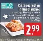 Riesengarnelen in Knoblauchöl Angebote bei E center Aachen für 2,99 €