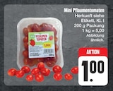 Aktuelles Mini Pflaumentomaten Angebot bei E center in Chemnitz ab 1,00 €