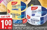 Thunfischfilets in eigenem Saft & Aufguss im Angebot bei E center in Hamm Thunfischfilets in eigenem Saft & Aufguss Angebote von GUT & GÜNSTIG bei E center Hamm für 1,00 €