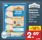 Münchner Weißwurst Angebote von Hofmaier bei Netto Marken-Discount Rosenheim für 2,49 €