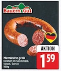 Aktuelles Mettwurst grob Angebot bei E center in Berlin ab 1,59 €
