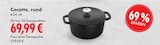 Cocotte, rund bei Marktkauf im Holzgerlingen Prospekt für 69,99 €