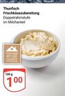 Thunfisch Frischkäsezubereitung im Angebot bei GLOBUS in Rüsselsheim Thunfisch Frischkäsezubereitung Angebote von Globus bei GLOBUS Rüsselsheim für 1,00 €