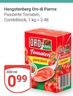 Aktuelle Tomaten Angebote bei GLOBUS in Duisburg Aktuelles Oro di Parma Angebot bei GLOBUS in Duisburg ab 0,99 €
