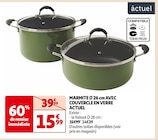 Promo MARMITE Ø 26 cm AVEC COUVERCLE EN VERRE à 15,99 € dans le catalogue Auchan Supermarché à Wissembourg