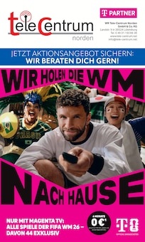 Aktueller WR Tele-Centrum Norden GmbH & Co.KG Prospekt für Neuschoo und Ungebung, Seiten zum blättern WR Tele-Centrum Norden GmbH & Co.KG Prospekt WIR HOLEN DIE WM NACH HAUSE mit Seiten in Neuschoo und Umgebung