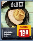 REWE Lauda-Königshofen - Fleischkäse-Brötchen Angebot im Prospekt Fleischkäse-Brötchen bei REWE im Lauda-Königshofen Prospekt für 1,50 €