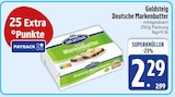 Deutsche Markenbutter im EDEKA Prospekt Deutsche Markenbutter von Goldsteig im aktuellen EDEKA Prospekt für 2,29 €