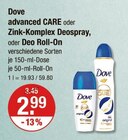 advanced CARE oder Zink-Komplex Deospray, oder Deo Roll-On Angebote von Dove bei V-Markt Regensburg für 2,99 €