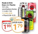 Ready to Drink Dose im Angebot bei GLOBUS in Krefeld Ready to Drink Dose Angebote bei GLOBUS Krefeld für 1,79 €