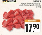 Gulasch im Angebot bei E center in Brühl Gulasch Angebote bei E center Brühl für 17,90 €