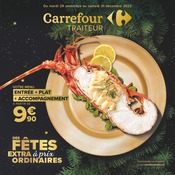 Catalogue Carrefour à Épinal cette semaine, valable du 29/11/2022 au 31/12/2022 Prospectus Carrefour à Épinal, "Carrefour Traiteur", 32 pages de promos valables du 29/11/2022 au 31/12/2022