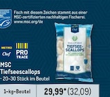 MSC Tiefseescallops bei Metro im Lübben Prospekt für 32,09 €