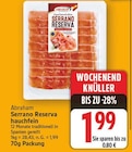Serrano Reserva hauchfein im E center Prospekt Serrano Reserva hauchfein von Abraham im aktuellen E center Prospekt für 1,99 €