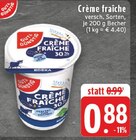 Aktuelles Crème fraîche Angebot bei E center in Wuppertal ab 0,88 €