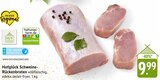 Aktuelles Schweine-Rückenbraten Angebot bei EDEKA in Trier ab 9,99 €