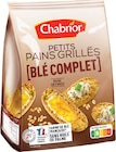 Petits Pains Grillés Blé Complet - CHABRIOR en promo chez Intermarché Super Angers à 0,66 €