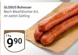 GLOBUS - Rohesser Angebot im Prospekt Rohesser bei GLOBUS im Prospekt  für 9,90 €