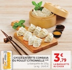 Gyoza crevette combava ou poulet citronnelle - Super U à Évreux Gyoza crevette combava ou poulet citronnelle en promo chez Super U Évreux à 3,79 €