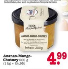 Ananas-Mango-Chutney im Angebot bei E center in Weinheim Ananas-Mango-Chutney Angebote von Edition H. Wohlfahrt bei E center Weinheim für 4,99 €