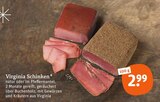 Virginia Schinken von  im aktuellen tegut Prospekt für 2,99 €