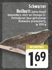 Schwarzer Heilbutt bei EDEKA im Nauort Prospekt für 1,69 €