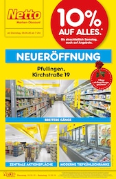 Netto Marken-Discount Prospekt für Reutlingen mit 6 Seiten Netto Marken-Discount Prospekt für Reutlingen: "Neueröffnung - 10% auf ALLES", 6 Seiten, 09.06.2026 - 13.06.2026