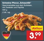 Schweine-Pfanne „Schaschlik“ für 3,99 € bei Netto Marken-Discount im Angebot Schweine-Pfanne „Schaschlik“ im aktuellen Netto Marken-Discount Prospekt
