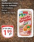 Mediterrane Creme Dip oder Aufstrich im Angebot bei GLOBUS in Wiesbaden Mediterrane Creme Dip oder Aufstrich Angebote von Ergüllü bei GLOBUS Wiesbaden für 1,99 €