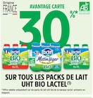 30% EN AVANTAGE CARTE SUR TOUS LES PACKS DE LAIT UHT BIO LACTEL à Intermarché dans Vauvert