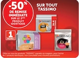 -50% de remise immédiate sur le 2ème produit identique sur tout TASSIMO - TASSIMO en promo chez Super U Perpignan