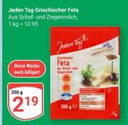 Griechischer Feta im Angebot bei GLOBUS in Saarbrücken Griechischer Feta Angebote von Jeden Tag bei GLOBUS Saarbrücken für 2,19 €