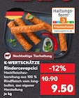 Rindercevapcici Angebote von K-WERTSCHÄTZE bei Kaufland Krefeld für 9,50 €