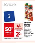 Auchan Supermarché Lyon - Promo GAZPACHO ORIGINAL Promo GAZPACHO ORIGINAL à 4,94 € dans le catalogue Auchan Supermarché à Lyon