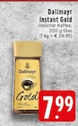 Instant Gold im Angebot bei EDEKA in Krefeld Instant Gold Angebote von Dallmayr bei EDEKA Krefeld für 7,99 €