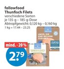Thunfisch Filets im V-Markt Prospekt Thunfisch Filets von followfood im aktuellen V-Markt Prospekt für 2,79 €