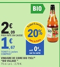 Vinaigre de cidre bio 75cl - BIO VILLAGE dans le catalogue E.Leclerc