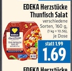 Thunfisch Salat Angebote von EDEKA Herzstücke bei EDEKA Gießen für 1,69 €