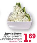 Aktuelles Rosmarin-Limetten-Creme Angebot bei E center in Ludwigshafen (Rhein) ab 1,69 €