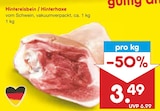 Aktuelle Schweinefleisch Angebote bei Netto Marken-Discount in Salzgitter Aktuelles Hintereisbein / Hinterhaxe Angebot bei Netto Marken-Discount in Salzgitter ab 3,49 €