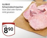 Aktuelles Schweinekochrippchen Angebot bei GLOBUS in Koblenz ab 8,90 €