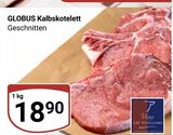 Kalbskotelett im Angebot bei GLOBUS in Altenburg Kalbskotelett Angebote von GLOBUS bei GLOBUS Altenburg für 18,90 €