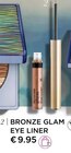 Eye Liner von Bronze Glam im aktuellen Müller Prospekt für 9,95 €