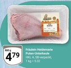 Puten-Unterkeule im Angebot bei GLOBUS in Maintal Puten-Unterkeule Angebote von Fräulein Heidemarie bei GLOBUS Maintal für 4,79 €