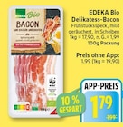 Delikatess-Bacon von EDEKA Bio für 1,79 € bei EDEKA im Angebot Delikatess-Bacon von EDEKA Bio im aktuellen EDEKA Prospekt
