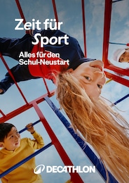 Decathlon Prospekt für Friedersdorf mit 1 Seite Decathlon Prospekt für Friedersdorf: "Zeit für Sport - Alles für den Schul-Neustart", 1 Seite, 24.07.2025 - 24.08.2025