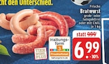 EDEKA Leverkusen - Frische Bratwurst Angebot im Prospekt Frische Bratwurst bei EDEKA im Leverkusen Prospekt für 6,99 €