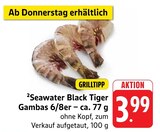 Aktuelle Garnelen Angebote bei E center in Freiburg (Breisgau) Aktuelles Seawater Black Tiger Gambas Angebot bei E center in Freiburg (Breisgau) ab 3,99 €