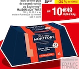 Bloc de foie gras de canard recette au Sauternes - MAISON MONTFORT en promo chez Cora Rennes à 10,49 €