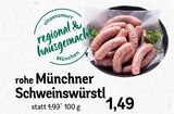 rohe Münchner Schweinswürstl Angebote von Vinzenzmurrv bei REWE Ingolstadt für 1,49 €